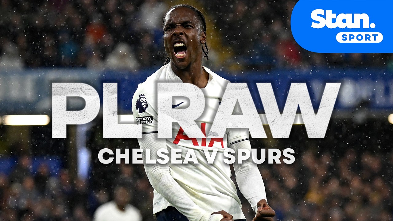 Tottenham Pl PL RAW: Tottenham Hotspur win at Stamford Bridge beating Chelsea there ...
