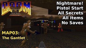 Doom II - MAP03: The Gantlet (Nightmare! 100% geheimen + items)