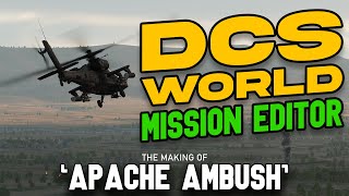 DCS MISSION EDITOR! - Making 'Apache Ambush' screenshot 2