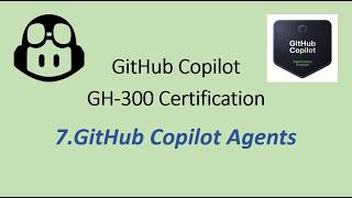 GitHub Copilot Certification - GitHub Copilot Agents