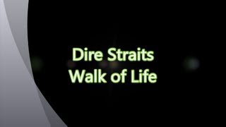 Dire Straits-Walk of Life (with lyrics)