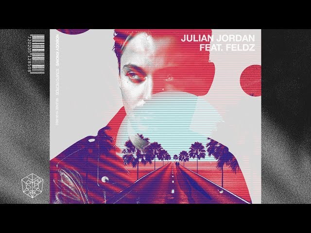 JULIAN JORDAN, FELDZ - Nobody Knows