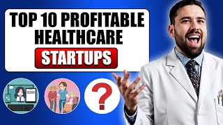 Top 10 Most Profitable Healthcare Businesses to Start in 2025 | Shane Grindle