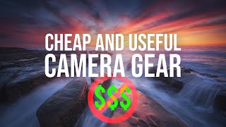 CHEAP and USEFUL Camera Gear that WONT Break The Bank