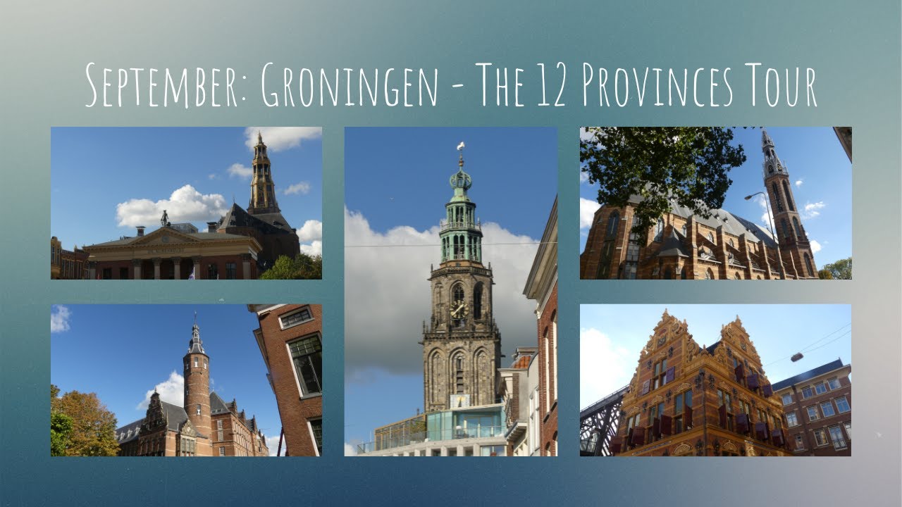 September: Groningen ~ The 12 Provinces Tour