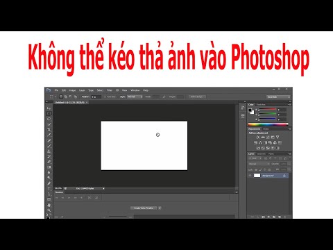 Sửa lỗi không thể kéo và thả ảnh vào Photoshop CS6