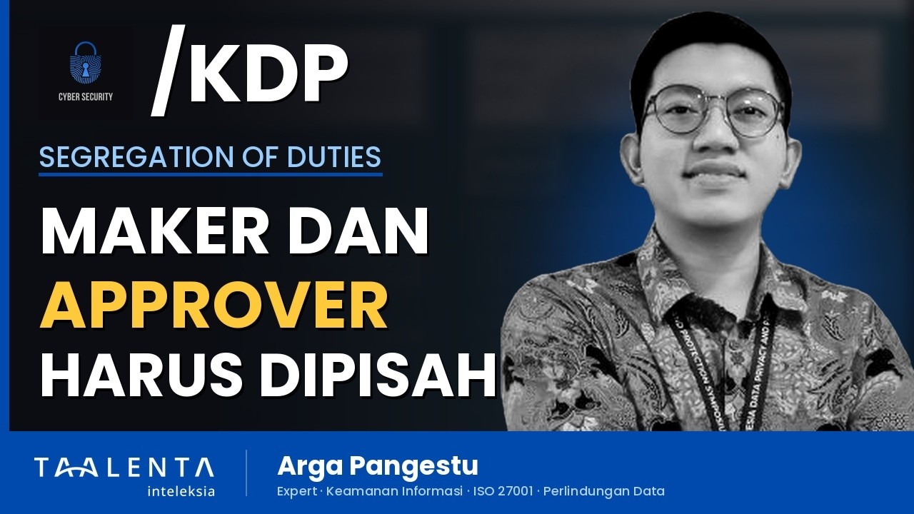 Segregation of Duties: Kenapa Maker dan Approver Harus Dipisah