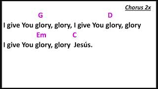 Video thumbnail of "I Give You Glory (Live) · Lydia S. Marrow Lyrics with chords (Key of G)"