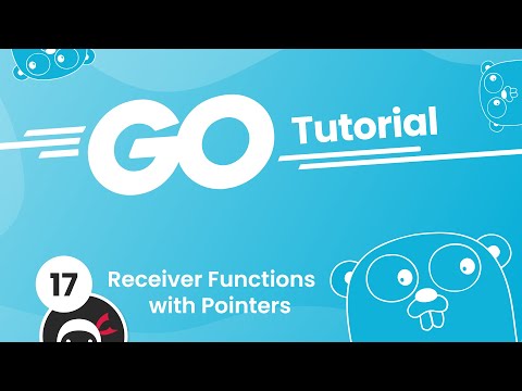 Go (Golang) Tutorial #17 - Receiver Functions with Pointers