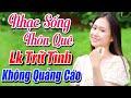 Nhạc Sống Thôn Quê CHA CHA CHA Toàn Bài Hay KHÔNG QUẢNG CÁO - Lk Trữ Tình Quê Hương Mới Nhất 2023