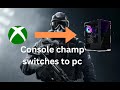 Console Champ Switches to PC Siege...