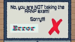 Are You Really Taking The Aanp Exam?