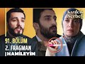 Kızılcık Şerbeti 91. Bölüm 2. Fragman / Nursema: Hamileyim!!!