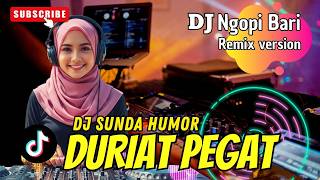 Duriat Pegat Remix Sunda  Bikin Ngakak Lagu Viral 2026