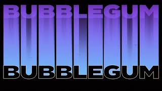 GRADE - BUBBLEGUM (ORIGINAL MIX)