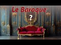 Le Style Baroque : Luxe et Dramaturgie