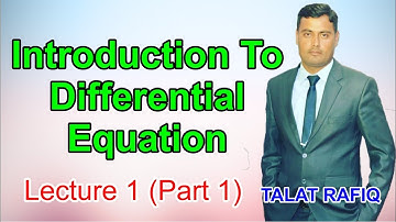 Ordinary differential equation, Introduction to differential equation in Urdu by Talat Rafiq
