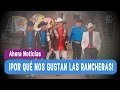 ¿Por qué nos gustan tanto las rancheras en Chile? - Ahora Noticias