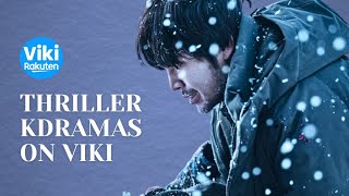 Top 18 Best Thriller Kdramas on Viki 🔥 Greatest Of All Time