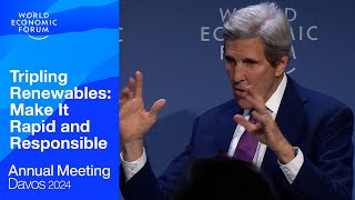 Tripling Renewables | Davos 2024 | World Economic Forum