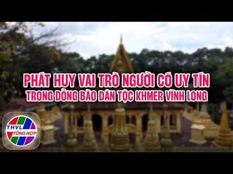 Party Building Topic: Promoting the Role of Influential Figures Among the Khmer Ethnic Minority i...