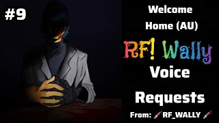 Welcome Home | Rainbow Factory AU Wally Voice Requests - Part 9