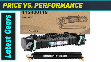 `Best Xerox B405 B400 Fuser Unit: 115R00119 Maintenance Kit Upgrade
