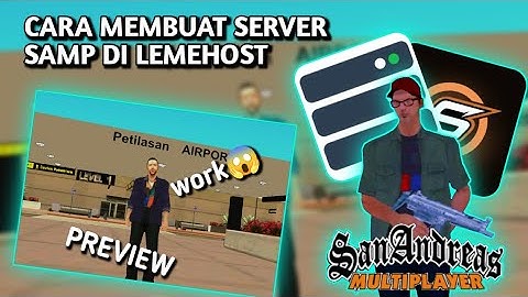 CARA MEMBUAT SERVER SAMP DI LEMEHOST