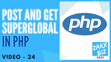 #24 POST and GET Superglobals in PHP | PHP 8 Tutorial | Learn PHP Programming | PHP for Beginners
