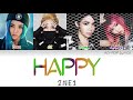 2NE1 (투애니원) - Happy Colour Coded Lyrics (Han/Rom/Eng)