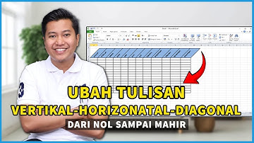 Kontrol Penuh! Cara Membuat Tulisan Vertikal, Miring (Diagonal), dan Horizontal di Excel