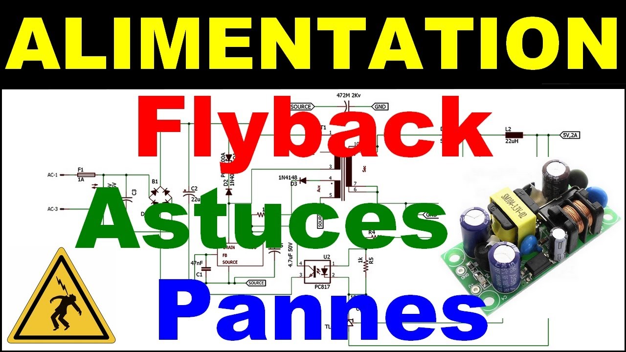 Alimentation a découpage Flyback électronique schéma astuces fonctionnement  pannes ⚡️⚠️ 