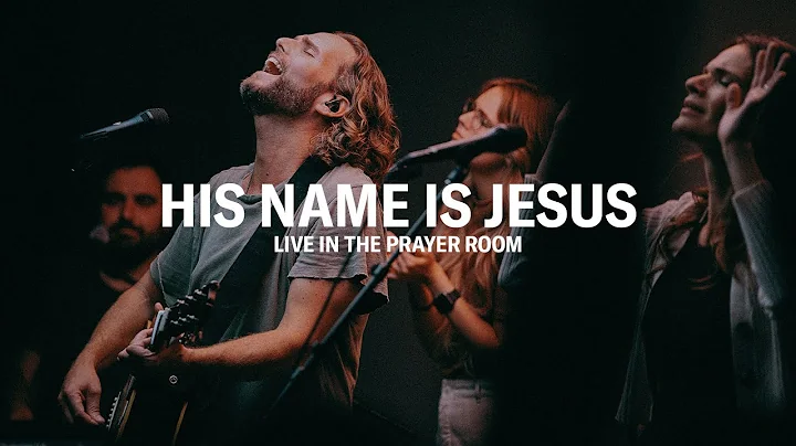 HIS NAME IS JESUS (SINGLE)  LIVE IN THE PRAYER ROO...