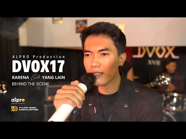 DVOX17 - Karena Cinta Yang Lain (Behind The Scenes) class=
