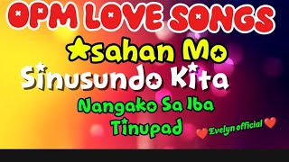 OPM MIX LOVE SONGS