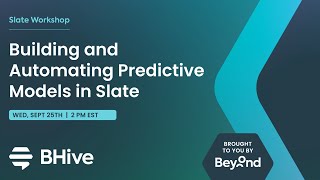 Building and Automating Predictive Models in Slate