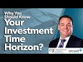 Why You Should Know Your Investment Time Horizon