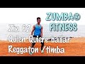 Quin quiere bailar by max pizzolante   reggaton  timba  zin 62 zumba fitness