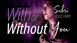 With or Without You - U2 - Vocal cover