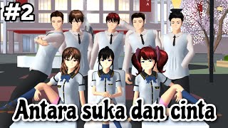 Antara suka dan cinta #2 [Dibalik kebohongan Adel] || Drama Sakura School Simulator