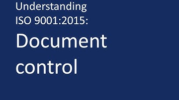 Understanding ISO 9001:2015: Document control