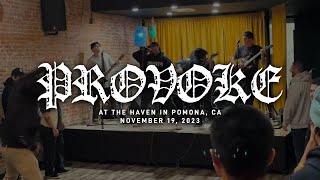 Provoke @ The Haven in Pomona, CA 11-19-2023 [FULL SET]