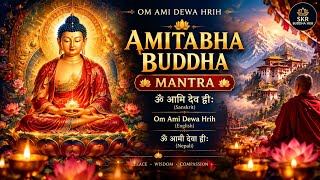Amitabha Buddha Mantra - Om Ami Dewa Hrih | Tibetan Buddhist Chant for Meditation