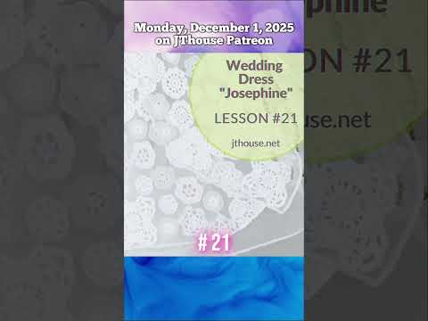 Soon Dress Josephine LIVE Crochet Class Lesson 21 