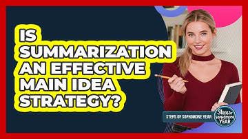 Is Summarization An Effective Main Idea Strategy?