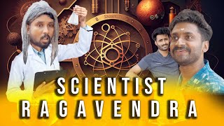 SCIENTIST RAGAVENDRA😄