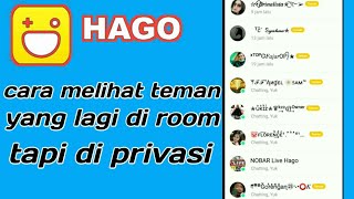 cara melihat room lagi mode anggota | hago