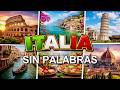 ITALIA... SIN PALABRAS - ITALY... SPEECHLESS