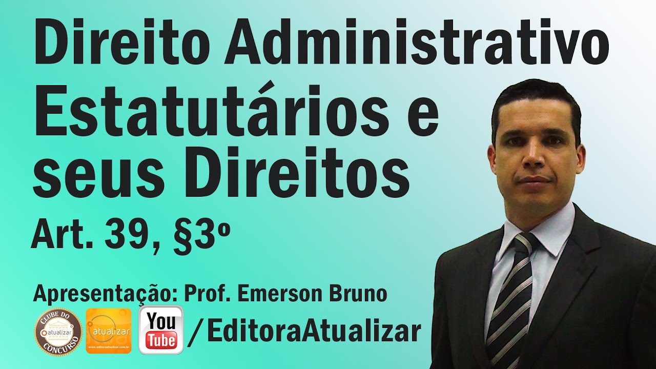 CF/88 - Art. 39, §3º (Estatutários e seus Direitos)