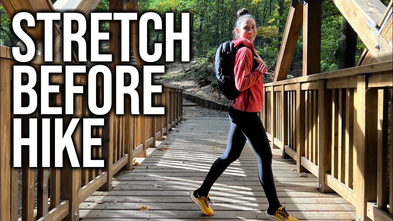 The Perfect Warm-Up Routine for Your Next Hike 